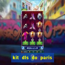 kit dls do paris saint germain